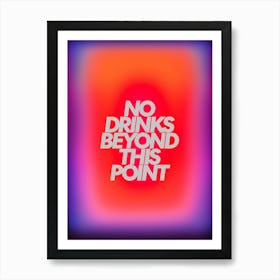 No Drinks Art Print