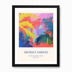 Colourful Gardens Fairchild Tropical Botanic Garden Usa 2 Blue Poster Art Print