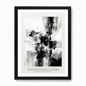 Transcendent Echoes Abstract Black And White 4 Poster Art Print