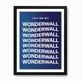 Wonderwall 3 Art Print