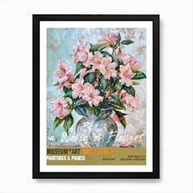 A World Of Flowers, Van Gogh Exhibition Azalea 2 Art Print