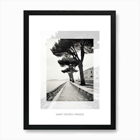 Poster Of Saint Tropez, France, Black And White Old Photo 3 Art Print