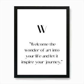 Welcome The Wonder Of Into Your Life And Let Inspire Your Journey.Elegant painting, artistic print. Art Print