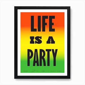 Life Is A Party - Rainbow Art Print