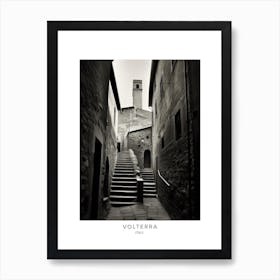 Poster Of Volterra, Italy, Black And White Analogue Photography 4 Art Print