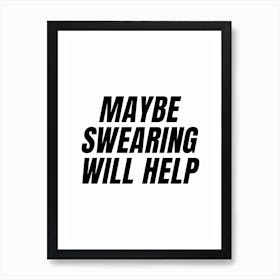 Maybe Swearing Will Help quote Póster