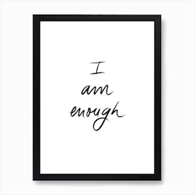 Enough Art Print