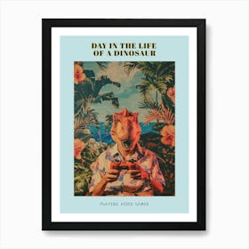 Retro Collage Dinosaur Playing Video Games 3 Poster Art Print