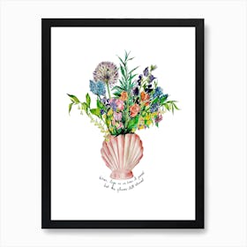 Flowers In Shell Vase On White With Slogan Art Print