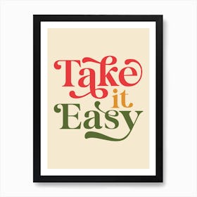 Take It Easy Typography Art Print