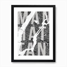 Manhattan Mono Street Map Text Overlay Art Print