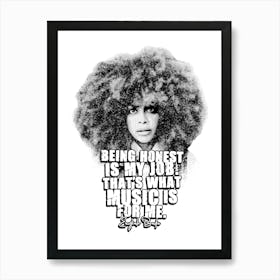 Erykah Badu Black White Line Art with Quotes Art Print