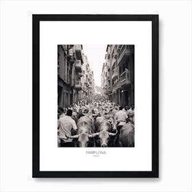 Poster Of Pamplona, Spain, Black And White Analogue Photography 4 Art Print