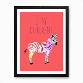 Inspirational Stay Different Zebra Art Print