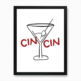 Cin Cin Martini Art Print