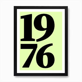 1976 Typography Date Year Word Art Print