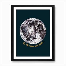 To The Moon And Back Midnight Art Print