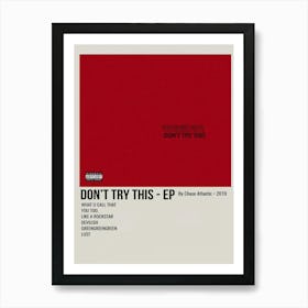 Don T Try This Ep By Chase Atlantic 2019 Poster 2 Art Print