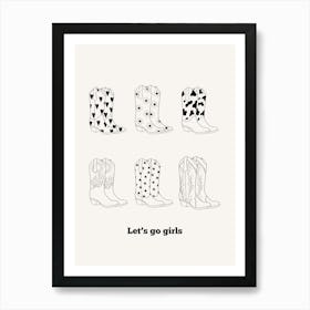 Let S Go Girls Boots B&W Poster