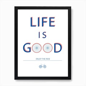 Life Is Good Bicycle Art Print