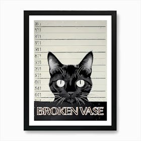 Feline Felon: The Case of the Shattered Vase Cat Mugshot Art Print