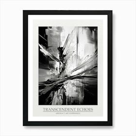 Transcendent Echoes Abstract Black And White 3 Poster Art Print