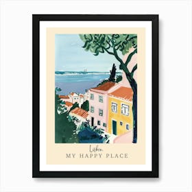 My Happy Place Lisbon 1 Travel Poster Art Print