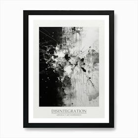 Disintegration Abstract Black And White 2 Poster Art Print