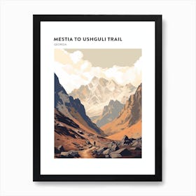 Mestia To Ushguli Trail Georgia 2 Hiking Trail Landscape Poster Art Print