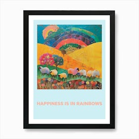 Happiness Is In Rainbows Animal Poster 4 Art Print