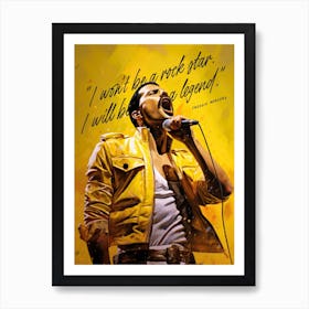 Freddie Mercury Art Quote Art Print