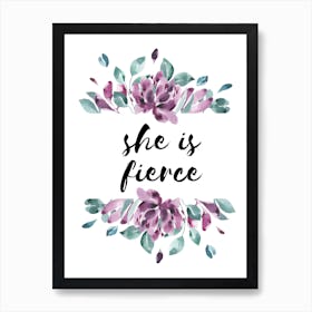 She Is Fierce Purple Floral Art Print