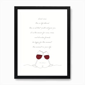 Drink Wine Life Eternal A3 02 Art Print