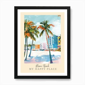 My Happy Place Miami Beach 1 Travel Poster Art Print