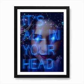 It'S All In Your Head 1 Art Print