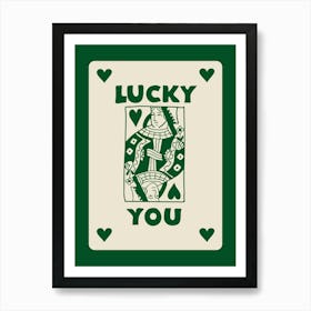 Lucky You Art Print