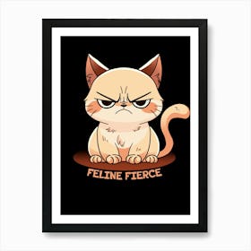 Feline Fierce cat Art Print