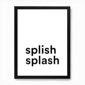 Splish Splash Toilet Art Print