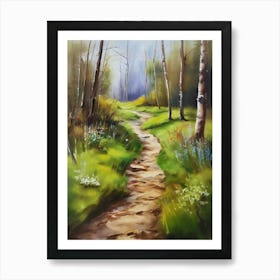 Path In The Woods.Canada's forests. Dirt path. Spring flowers. Forest trees. Artwork. Oil on canvas.9 Art Print