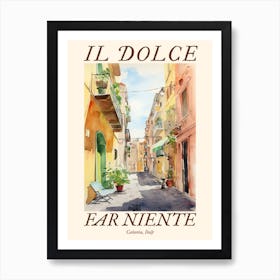 Il Dolce Far Niente Catania, Italy Watercolour Streets 3 Poster Art Print