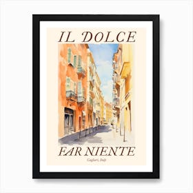 Il Dolce Far Niente Cagliari, Italy Watercolour Streets 2 Poster Art Print