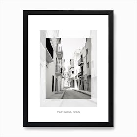 Poster Of Cartagena, Spain, Black And White Old Photo 3 Art Print