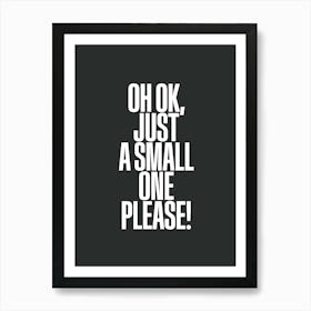 Small One Art Print