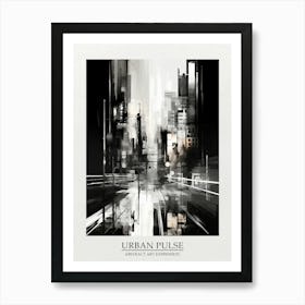 Urban Pulse Abstract Black And White 7 Poster Art Print