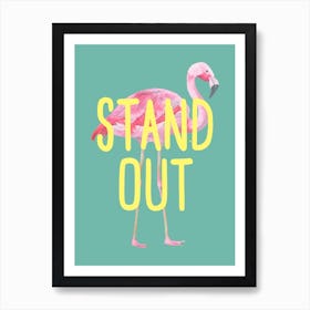 Stand Out Flamingo Art Print