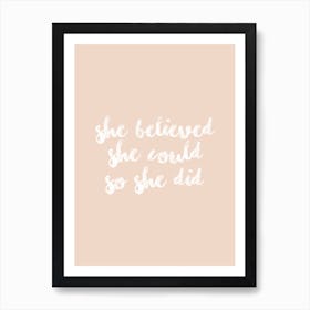 She Believed  She Could So She Did Quote Pink Art Print