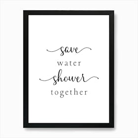 Save Water Shower Together Funny Bathroom Art Print