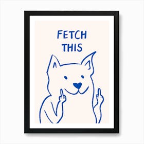 Funny Dog Print Art Print
