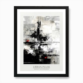 Urban Pulse Abstract Black And White 4 Poster Art Print