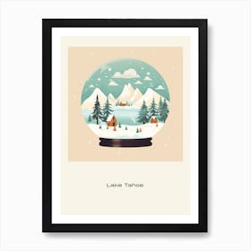 Lake Tahoe Usa Snowglobe Poster Art Print